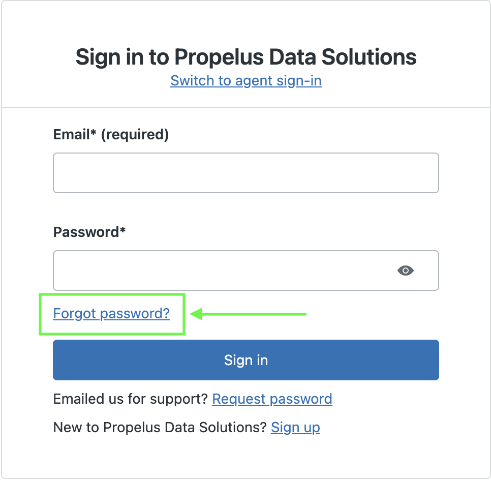 The "Sign in to Propelus Data Solutions" login portal interface. The form contains entry fields for "Email (required)" and "Password" alongside a blue "Sign in" button and links for "Switch to agent sign-in," "Request password," and "Sign up." A green box and a green arrow highlight the "Forgot password?" hyperlink located just above the sign-in button.